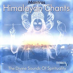 Himalayan Chants - Mantras